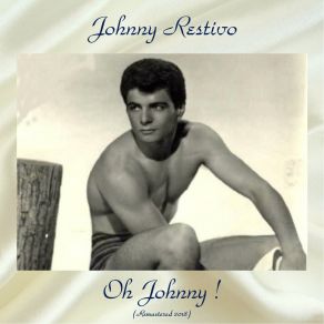 Download track Look Around (Remastered 2018) Johnny Restivo