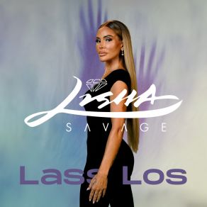 Download track Lass Los Lisha Savage