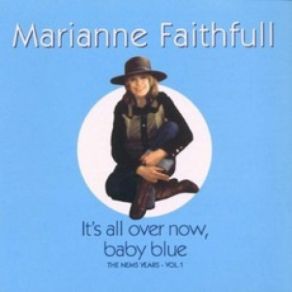 Download track It's All Over Now, Baby Blue Marianne Faithfull