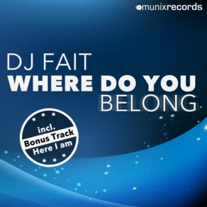 Download track Here I Am (Original Mix Edit) Dj Fait