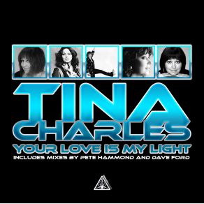 Download track Your Love Is My Light (Pete Hmmonds Desperately Sinful Lucky Radio Edit) (Backing Track) Tina Charles
