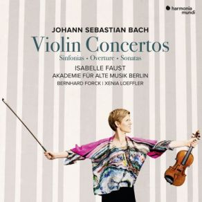 Download track Violin Concerto In G Minor, BWV 1056R: I. [No Tempo Marking] Isabelle Faust, Akademie Für Alte Musik Berlin, Bernhard Forck, Xenia Loeffler