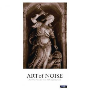 Download track Who Knew? The Art Of Noise