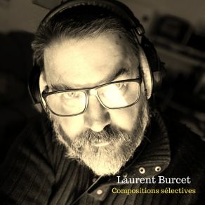 Download track Sans Ta Voix Laurent Burcet
