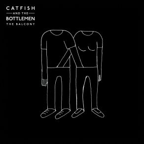 Download track Homesick Catfish And The Bottlemen