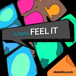 Download track Feel It (Radio Version) DJ Gass