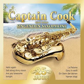 Download track Du Bist Nicht Allein Captain Cook, Seine Singenden Saxophone