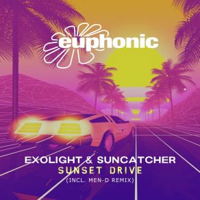 Download track Sunset Drive Exolight