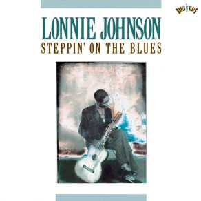 Download track Steppin' On The Blues Lonnie Johnson
