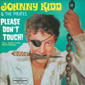 Download track I'just Want To Make Love To You Johnny Kidd & The Pirates