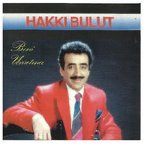 Download track Beni Unutma Hakkı Bulut