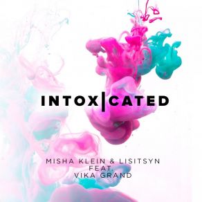 Download track Intoxicated (MBNN Remix) Lisitsyn