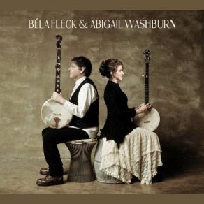 Download track Railroad Béla Fleck, Abigail Washburn