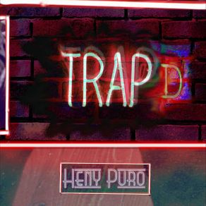 Download track Trapped Heny Puro