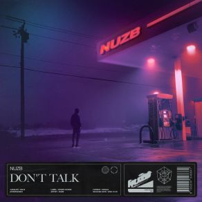 Download track Don't Talk (Extended Mix) NUZB
