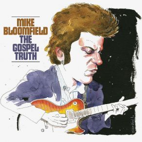 Download track Guitar King Michael Bloomfield