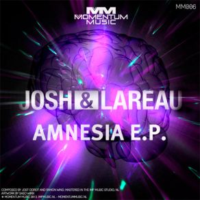 Download track Amnesia Josh & LareauTekgnosis