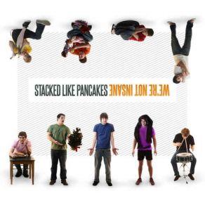 Download track Don't Say Stacked Like Pancakes