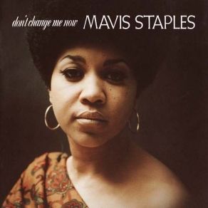 Download track You're Driving Me (To The Arms Of A Stranger) Mavis Staples