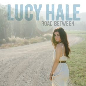 Download track Road Between (Live Acoustic) Lucy Hale