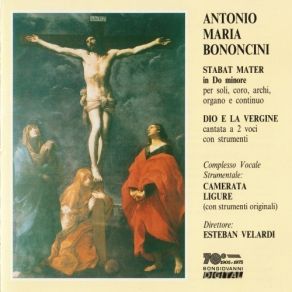 Download track 15. Dio E La Vergine Cantata For Two Soloists Ensemble - Recitativo: Non Anche Avea Natura Dio Antonio Maria Bononcini