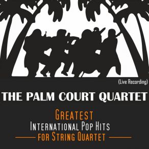 Download track All I Ask Of You (For String Quartet) The Palm Court QuartetDavid Simonacci, Lorenzo Rundo, Giorgio Matteoli, Marco Palmigiani