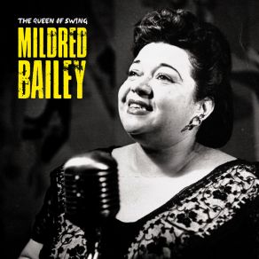 Download track Prisoner Of Love (Remastered) Mildred Bailey