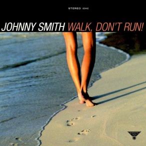 Download track Walk, Don't Run! Johnny Smith
