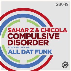 Download track All Dat Funk (Original Mix) Sahar Z, Chicola
