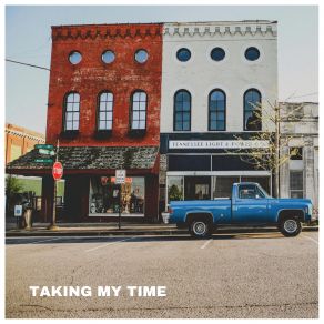 Download track Taking My Time The Tuten Brothers