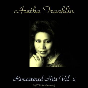 Download track I Surrender, Dear (Remastered) Aretha Franklin