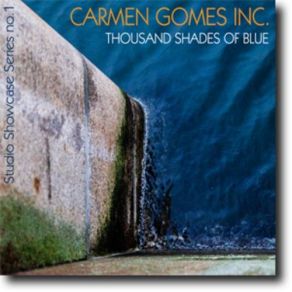 Download track 11-You-Don-T-Know-What-Love-Is-Carmen-Gomes-Inc Carmen Gomes Inc