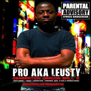 Download track PRO [Aka Leusty] - J'Rap Ma Verité Pro Aka Leusty
