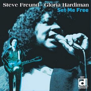 Download track You Got Me (Where You Want Me) Steve Freund, Gloria Hardiman