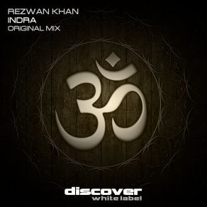 Download track Indra (Original Mix) Rezwan Khan