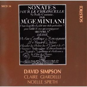 Download track 12. Sonate Pour Violoncelle Et Continuo En Si Bemol Majeur Op. 5 No. 4: IV. Allegro Francesco Geminiani