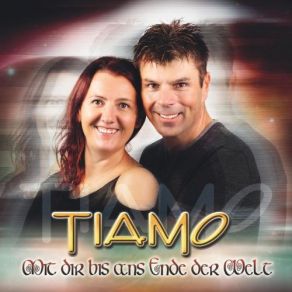 Download track Mit Dir Bis Ans Ende Der Welt (Radio Mix) Tiamo