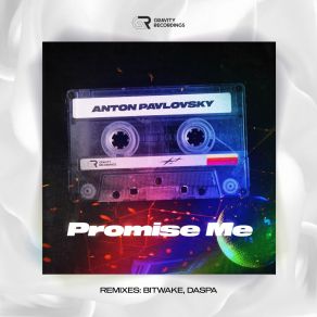 Download track Promise Me (Original Mix) Anton Pavlovsky