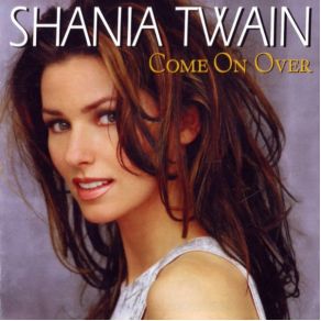 Download track Come On Over Shania Twain