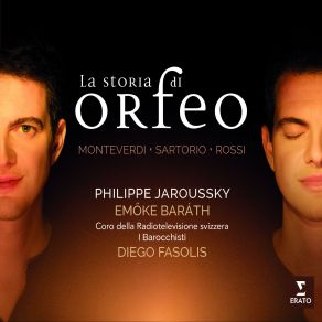 Download track L'Orfeo M Ami Tu... Se Così Dunque Amor Fà... Deh, Pietà! (Euridice, Orfeo, Chorus) Philippe Jaroussky
