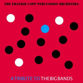 Download track Gal From Joe's The Frankie Capp Percussion Orchestra