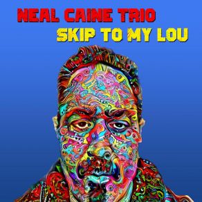Download track Skullduggery Neal Caine Trio