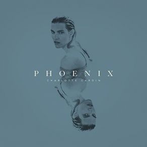 Download track Phoenix Charlotte Cardin