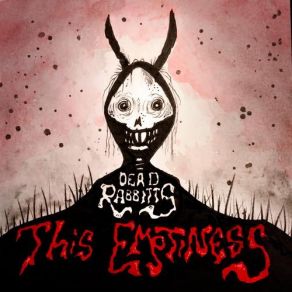 Download track This Emptiness The Dead Rabbitts
