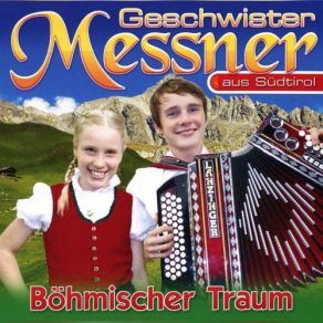 Download track Böhmischer Traum Geschwister Messner
