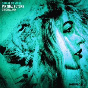Download track Virtual Future (Radio Edit) Signal To Noise