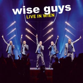 Download track Jetzt Ist Sommer (Live In Wien / 2015) Wise Guys