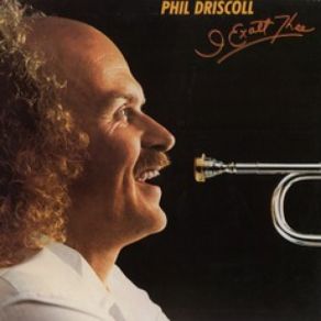 Download track Let The Whole World Know Phil Driscoll
