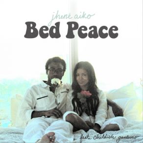 Download track Bed Peace Childish Gambino, Jhene Aiko