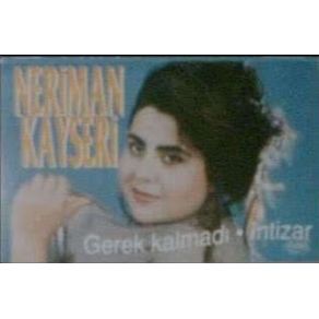 Download track Derdimi Kimlere Desem Neriman Kayseri